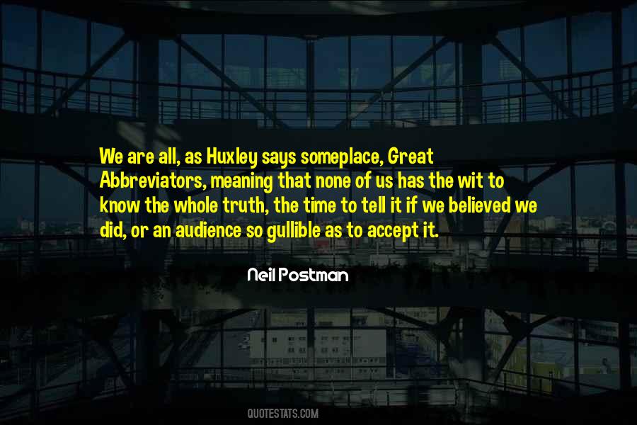 Huxley Quotes #690853