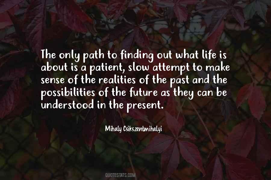 Quotes About Finding Your Own Path In Life #1597523