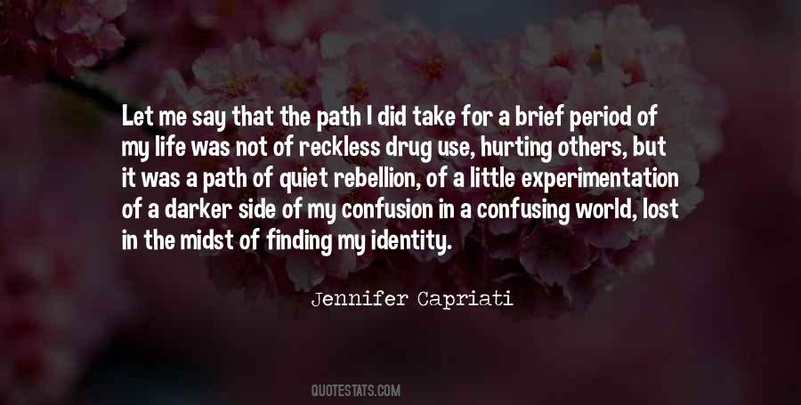 Quotes About Finding Your Identity #1686513