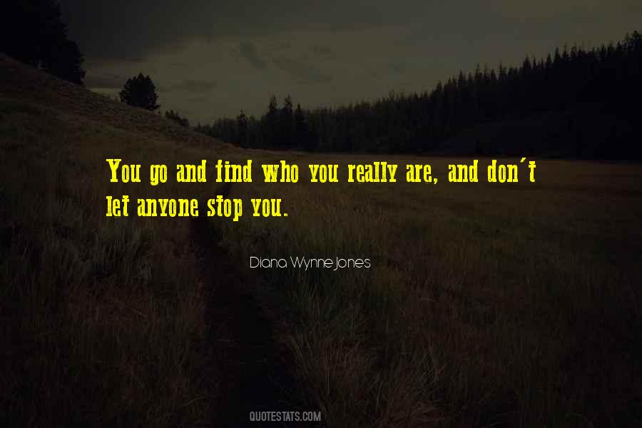 Quotes About Finding Who You Are #613413