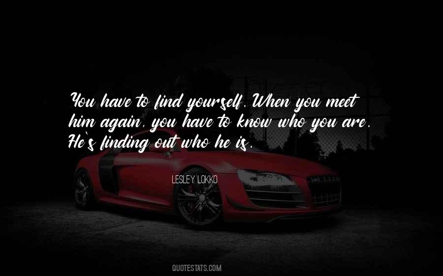 Quotes About Finding Who You Are #980564