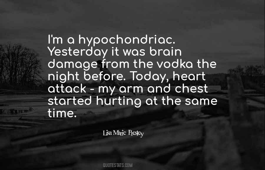 Hypochondriac Quotes #1001697