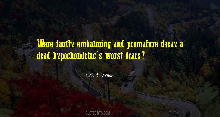 Hypochondriac Quotes #2062