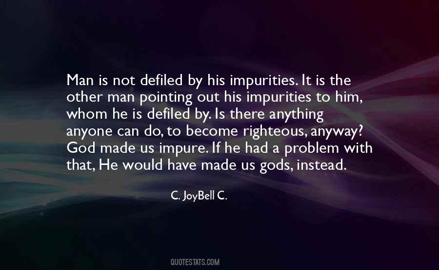 Hypocrisy Self Righteousness Quotes #1429563