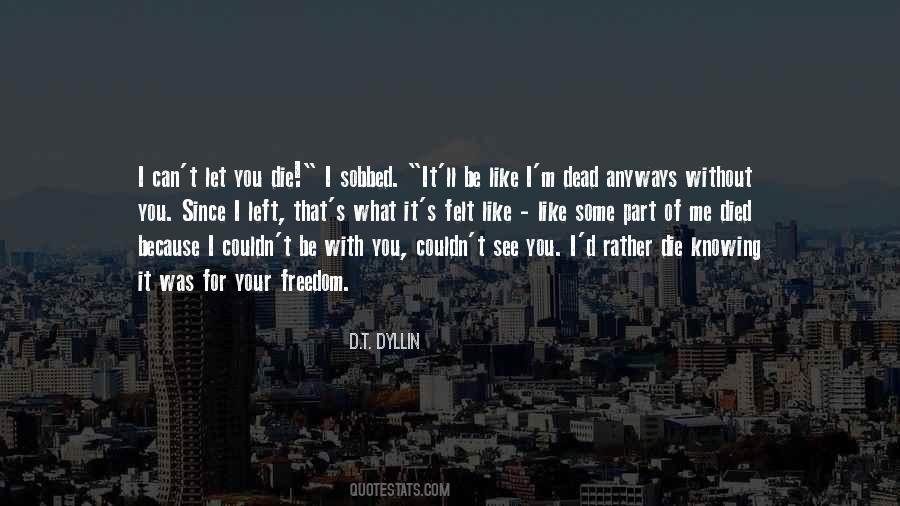 I ' D Rather Die Quotes #1619093