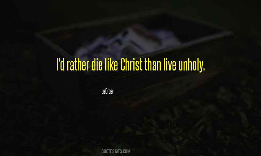 I ' D Rather Die Quotes #162478