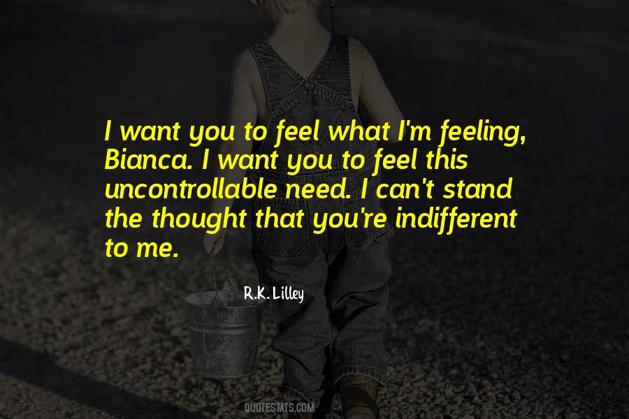 I ' M Indifferent Quotes #104143