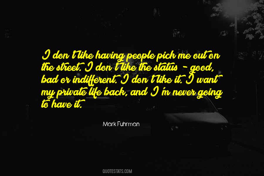 I ' M Indifferent Quotes #37615