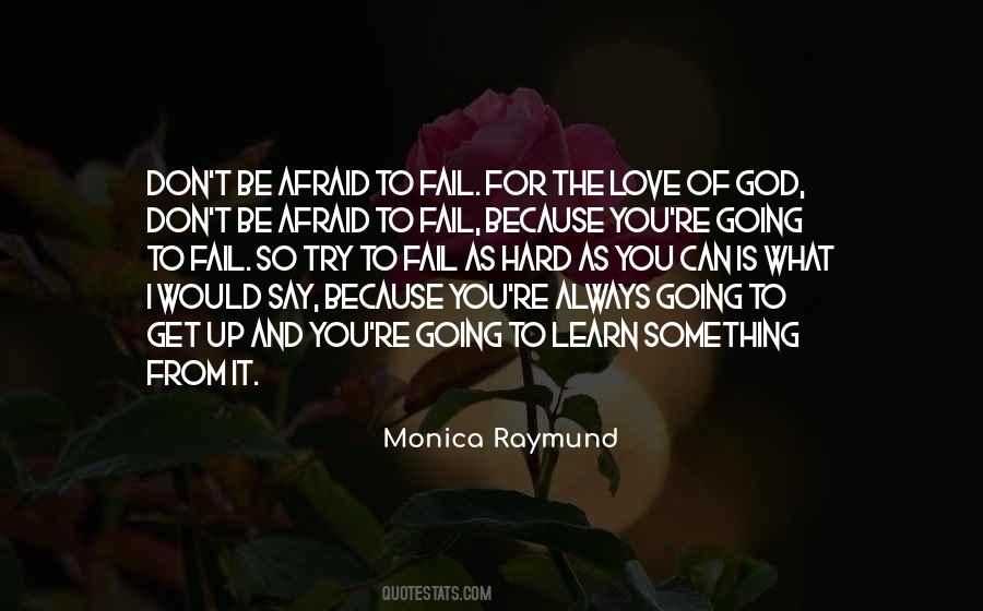 I ' M Not Afraid To Fail Quotes #692571