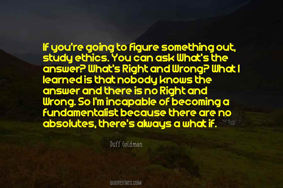 I ' M Not Always Wrong Quotes #56465