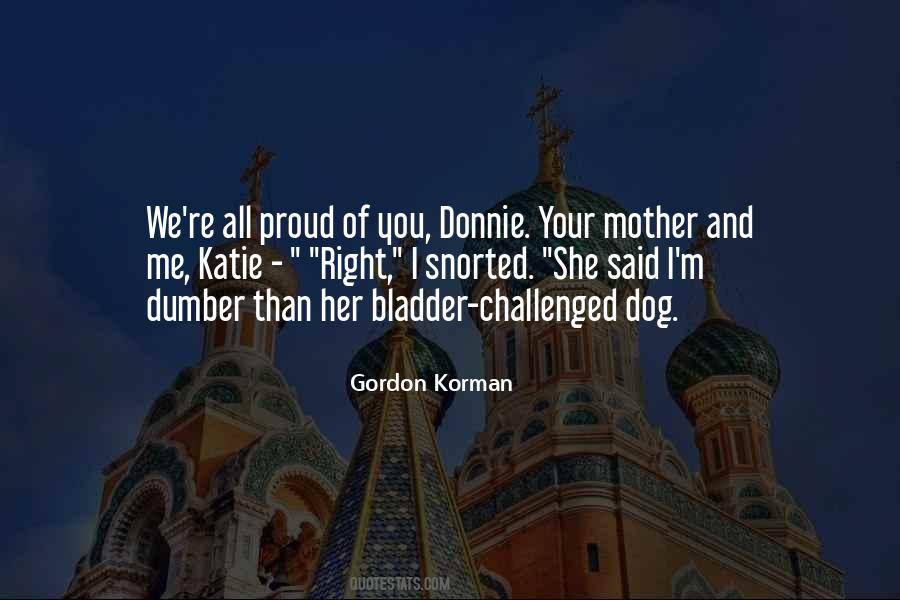 I ' M Proud Me Quotes #260677