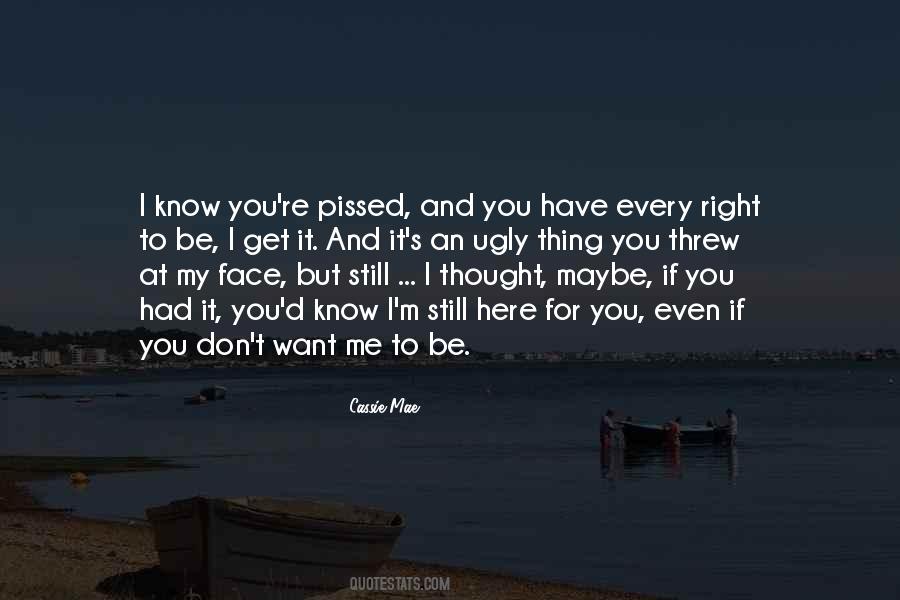 I ' M Still Here Quotes #1600510