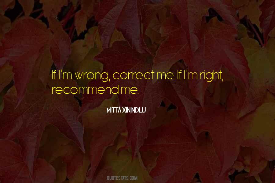 I ' M Wrong Quotes #1456321