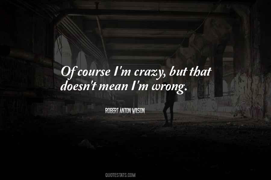 I ' M Wrong Quotes #647206