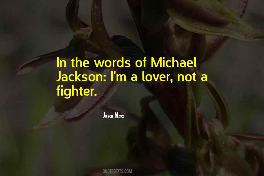 I A Lover Not A Fighter Quotes #527607