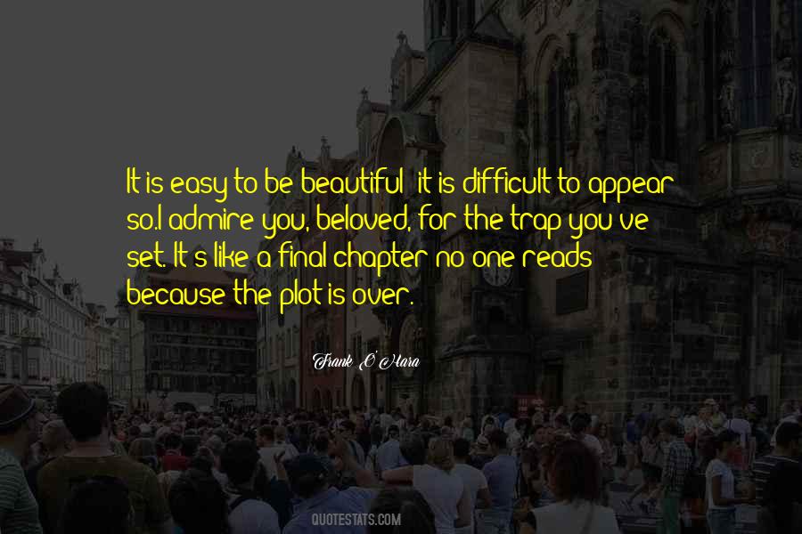 I Admire You Quotes #1706632