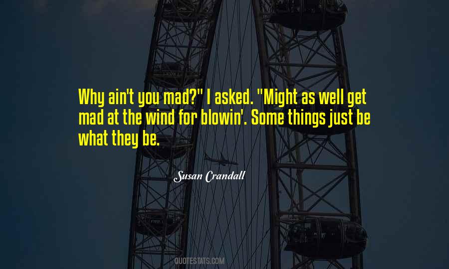 I Ain't Mad Quotes #755139