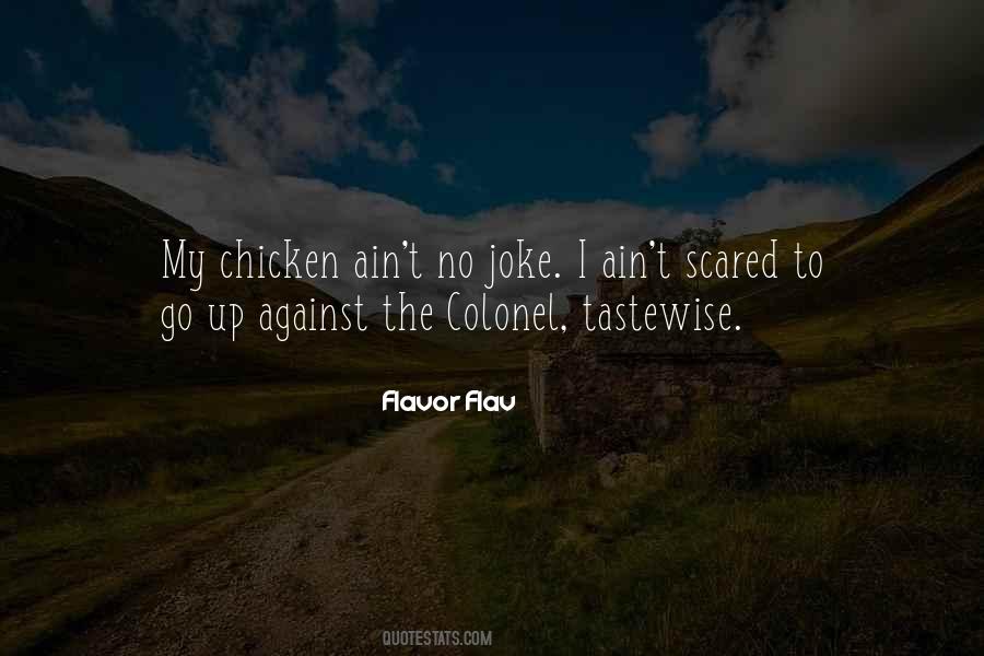 I Ain't Scared Quotes #1395598