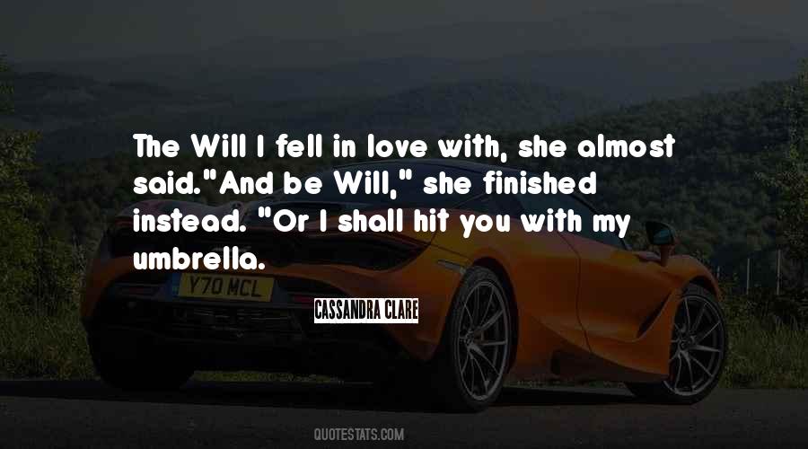 I Almost Fell In Love With You Quotes #768615