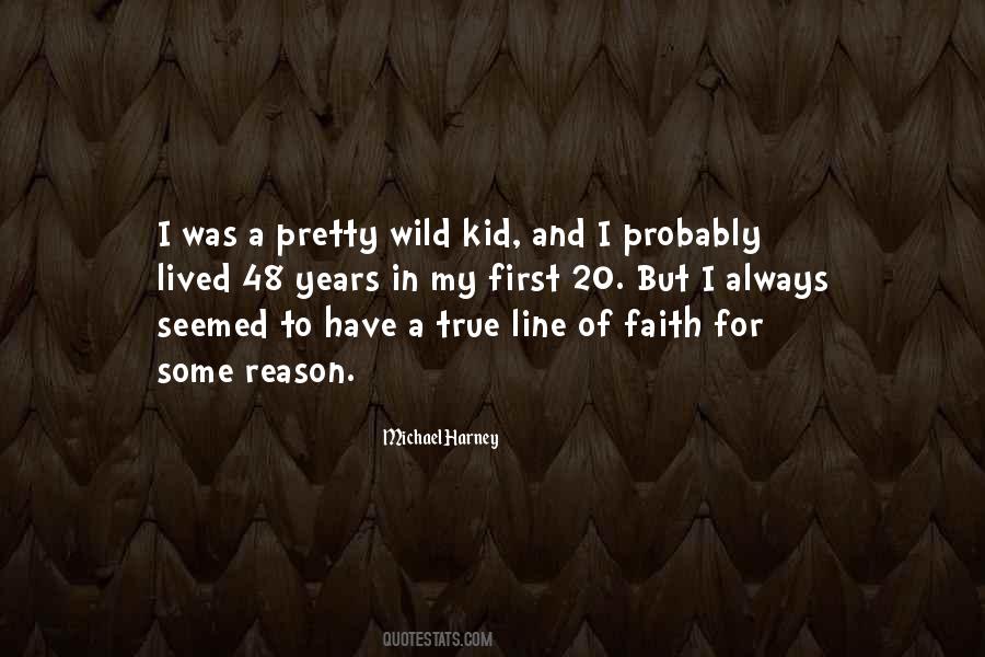 I Always Have Faith Quotes #1234015
