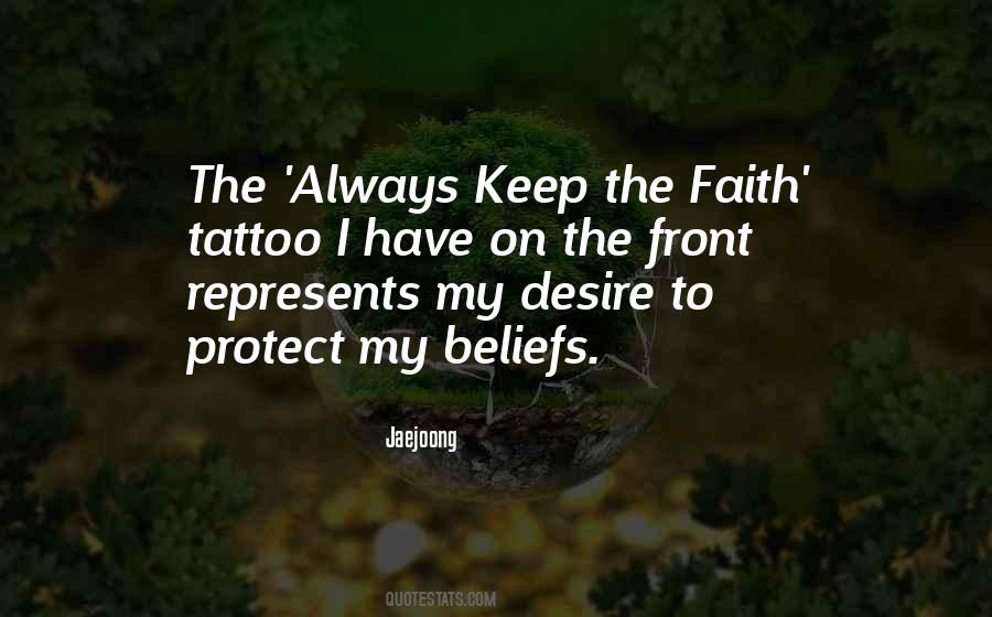 I Always Have Faith Quotes #1251417
