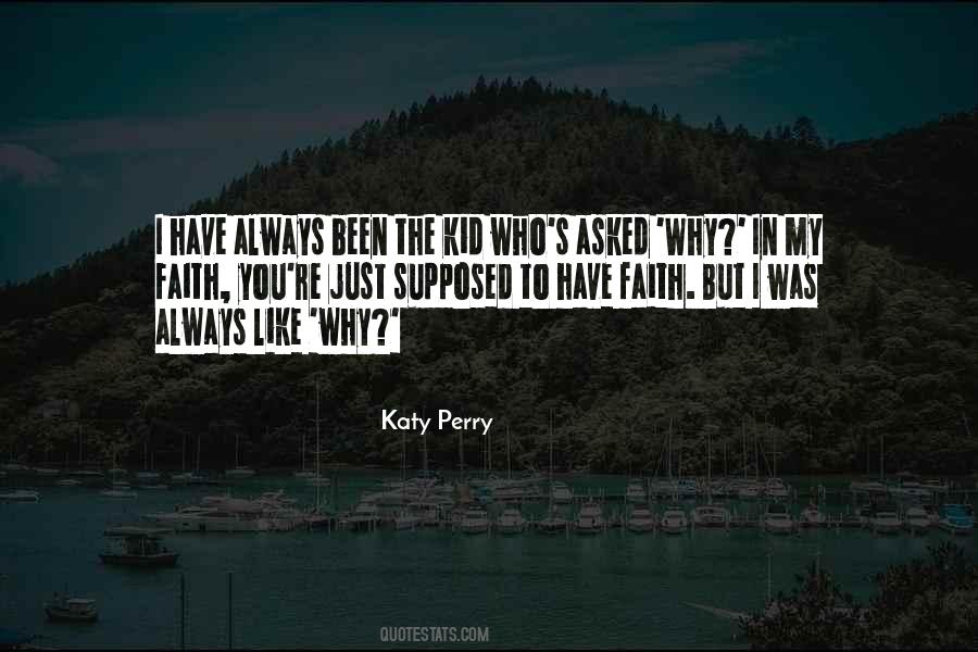 I Always Have Faith Quotes #832209