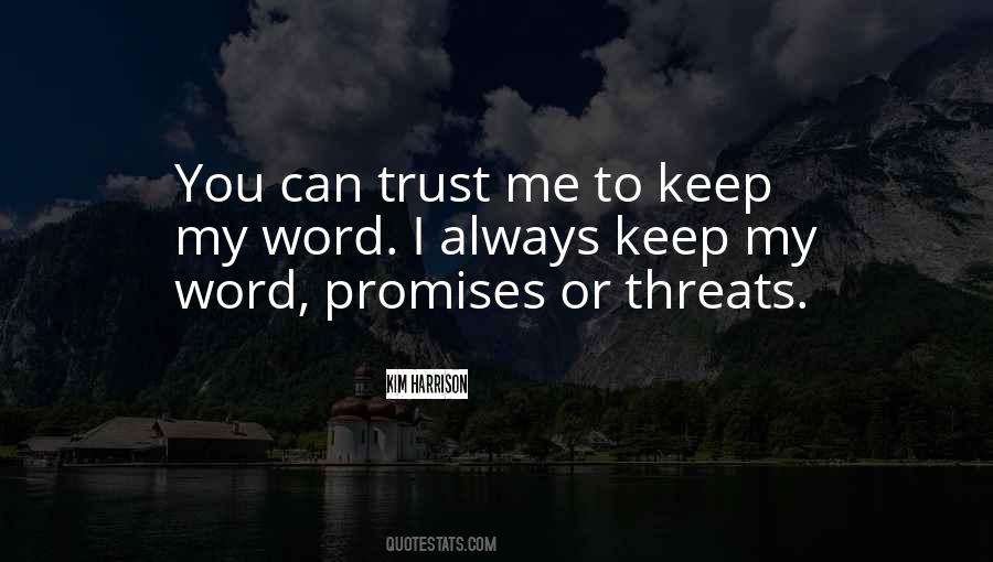 I Always Keep My Promises Quotes #74906