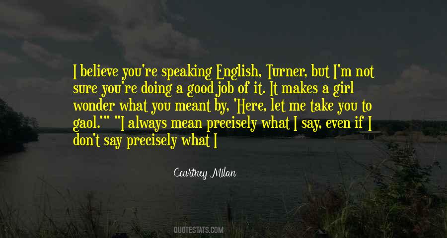 I Always Mean What I Say Quotes #1085002