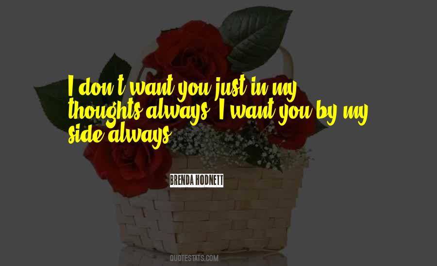 I Always Want You By My Side Quotes #1470202