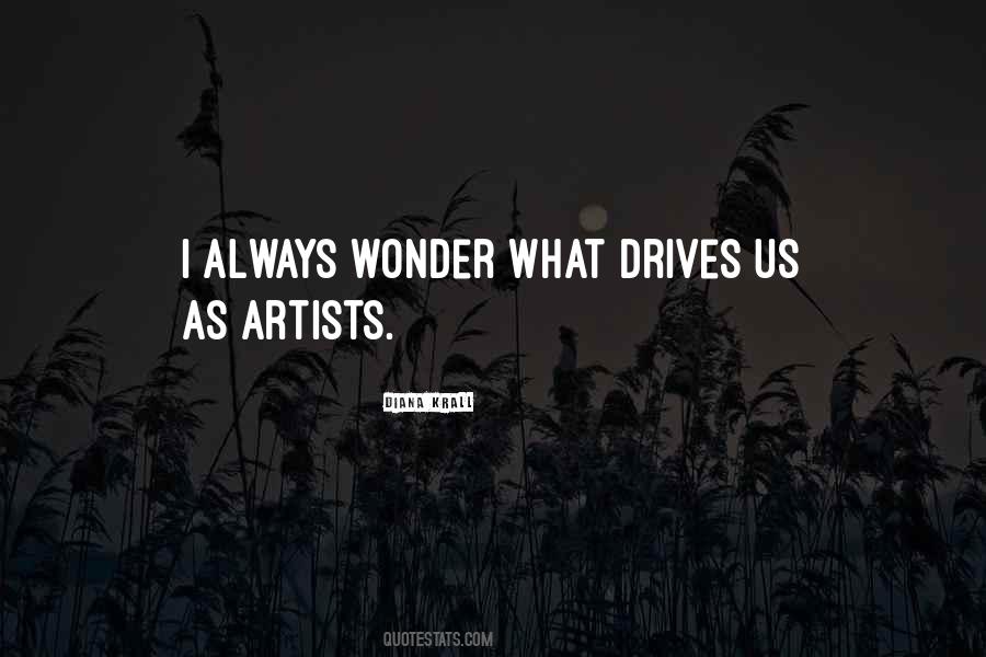 I Always Wonder Quotes #148893