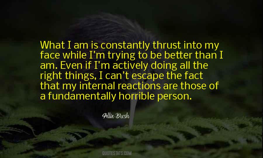 I Am A Better Person Quotes #1784189