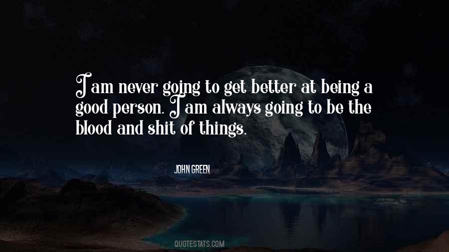 I Am A Better Person Quotes #1841218