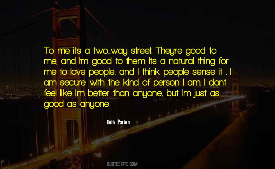 I Am A Better Person Quotes #910815