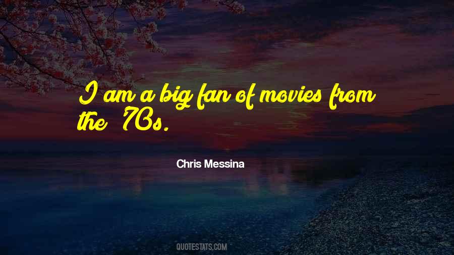 I Am A Big Fan Quotes #1181634