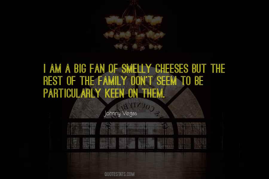 I Am A Big Fan Quotes #1229202