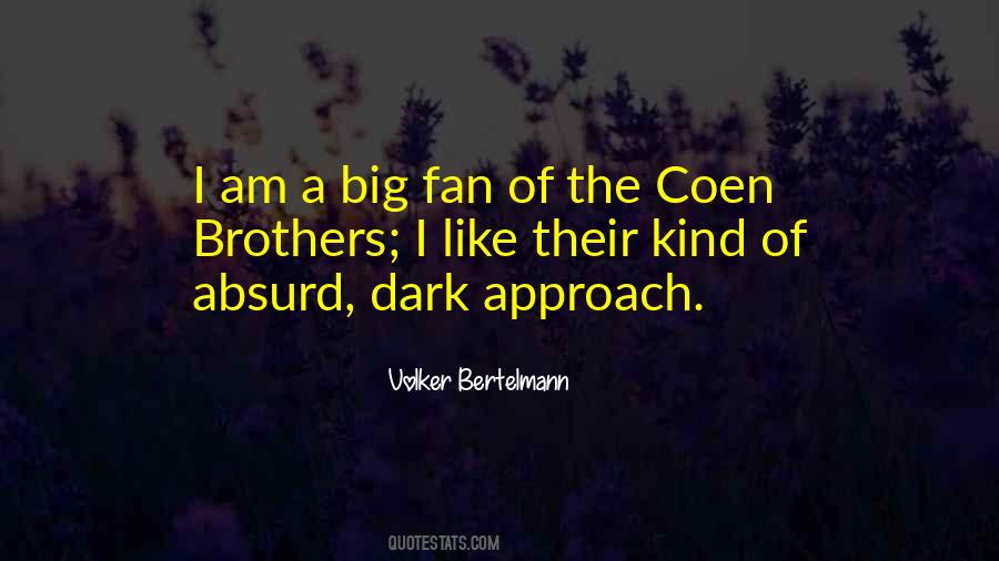 I Am A Big Fan Quotes #323454