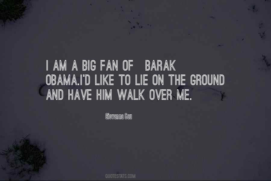 I Am A Big Fan Quotes #806175