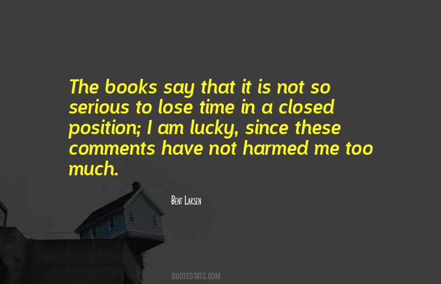 I Am A Closed Book Quotes #549512