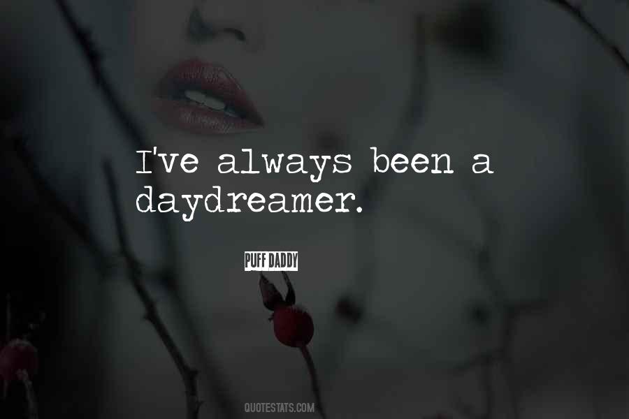 I Am A Daydreamer Quotes #1473725