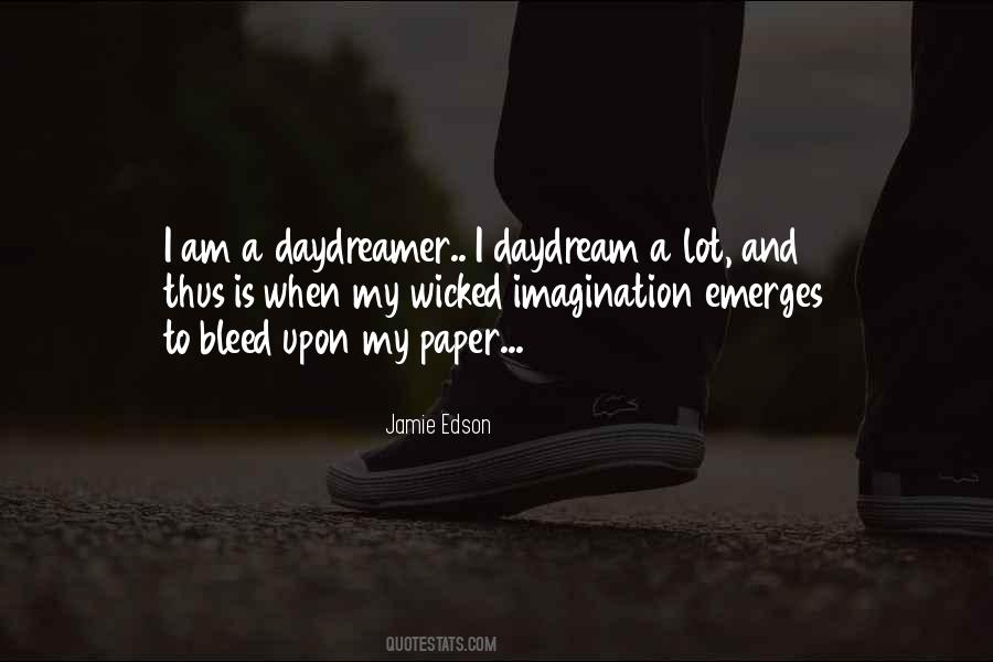 I Am A Daydreamer Quotes #1623597