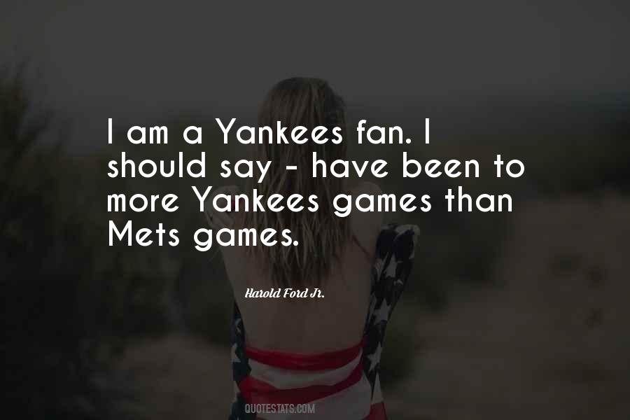 I Am A Fan Quotes #153141