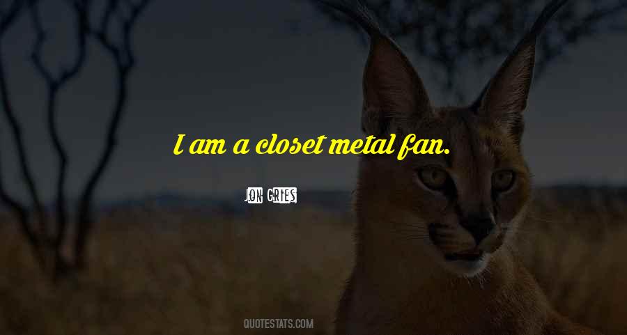 I Am A Fan Quotes #16066