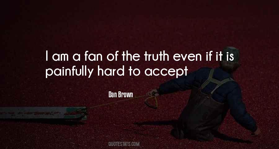 I Am A Fan Quotes #719553