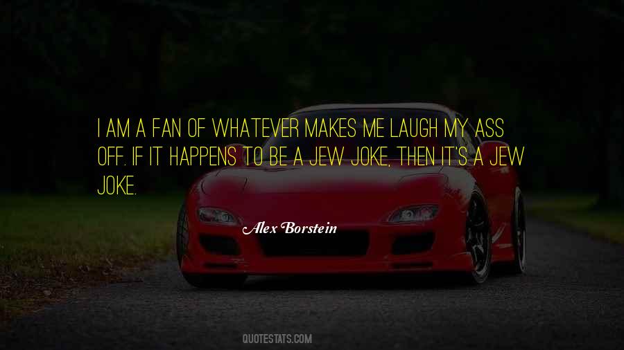 I Am A Fan Quotes #967462