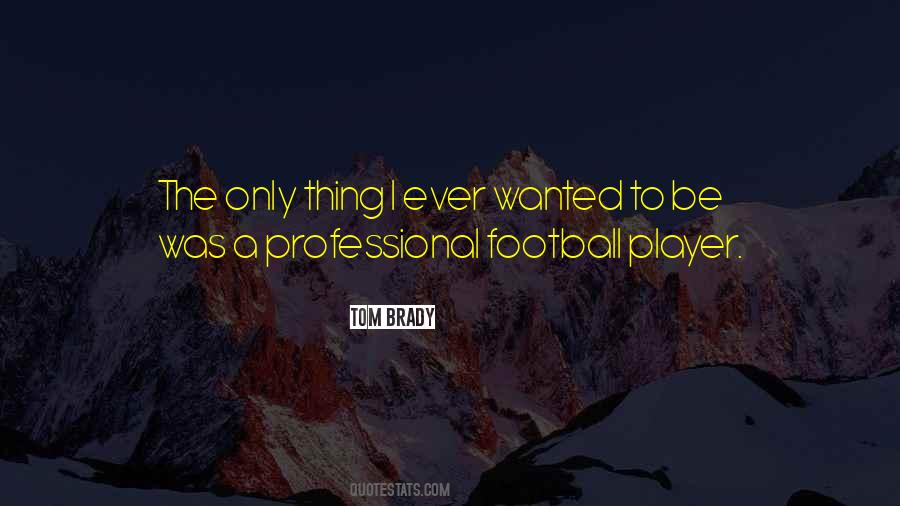 I Am A Football Player Quotes #94841