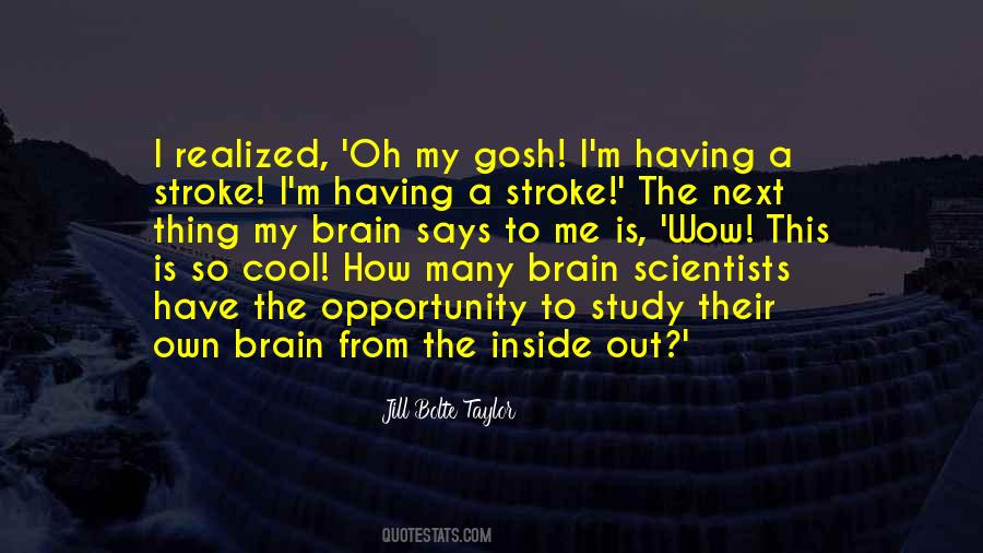 Quotes About The Brain By Scientists #1462002