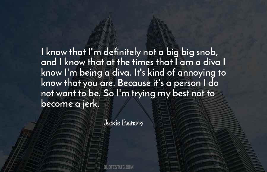 I Am A Jerk Quotes #1538279