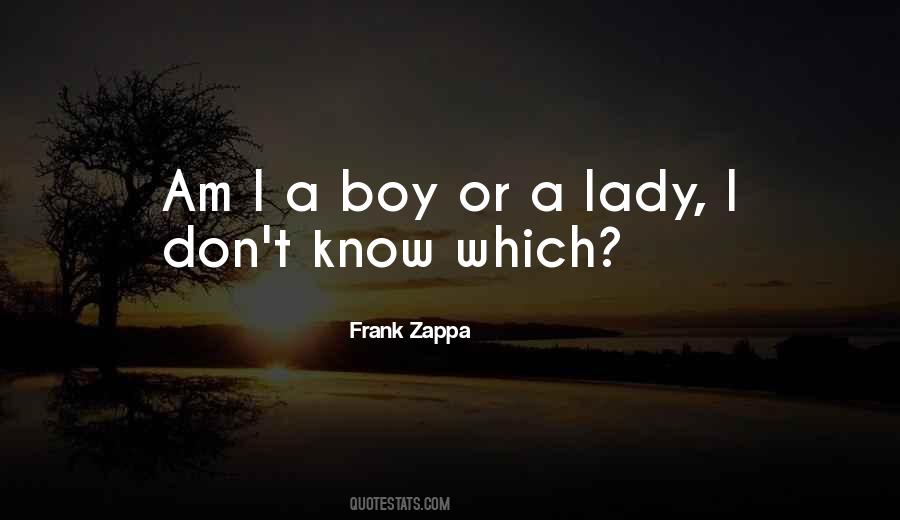 I Am A Lady Quotes #401343
