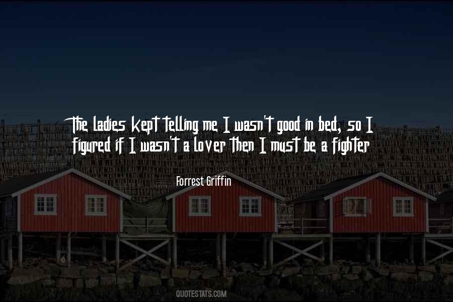 I Am A Lover Not A Fighter Quotes #1139345