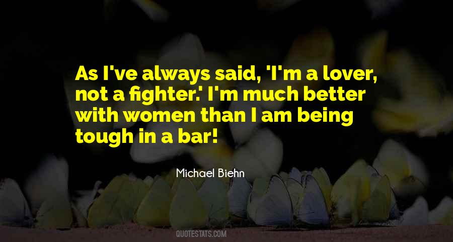I Am A Lover Not A Fighter Quotes #180744